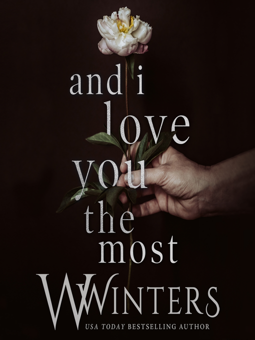 Title details for And I Love You the Most by Willow Winters - Available